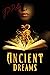 Ancient Dreams by J.P. Roth