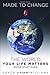 Made to Change the World - ...
