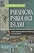 Paradigma Psikologi Islami:...