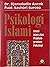 Psikologi Islam: Solusi Isl...