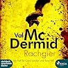 Rachgier by Val McDermid Rachgier by Val McDermid
