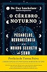 O Cérebro Noturno...