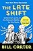 The Late Shift: Letterman, Leno & the Network Battle for the Night