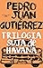 Trilogia suja de Havana by Pedro Juan Gutiérrez Trilogia suja de Havana by Pedro Juan Gutiérrez