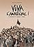 Viva l’Anarchie! La Rencont...