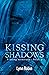 Kissing Shadows