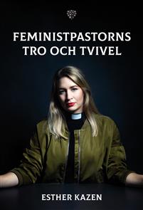 Feministpastorns tro och tvivel