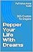 Pepper Your LIfe with Dream...
