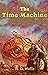 The Time Machine by H.G. Wells The Time Machine by H.G. Wells