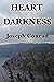 HEART OF DARKNESS