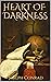 HEART OF DARKNESS