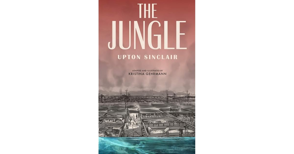 The Jungle by Upton Sinclair