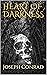 HEART OF DARKNESS
