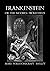 Frankenstein or The Modern Prometheus by Mary Wollstonecraft Shelley Frankenstein or The Modern Prometheus by Mary Wollstonecraft Shelley
