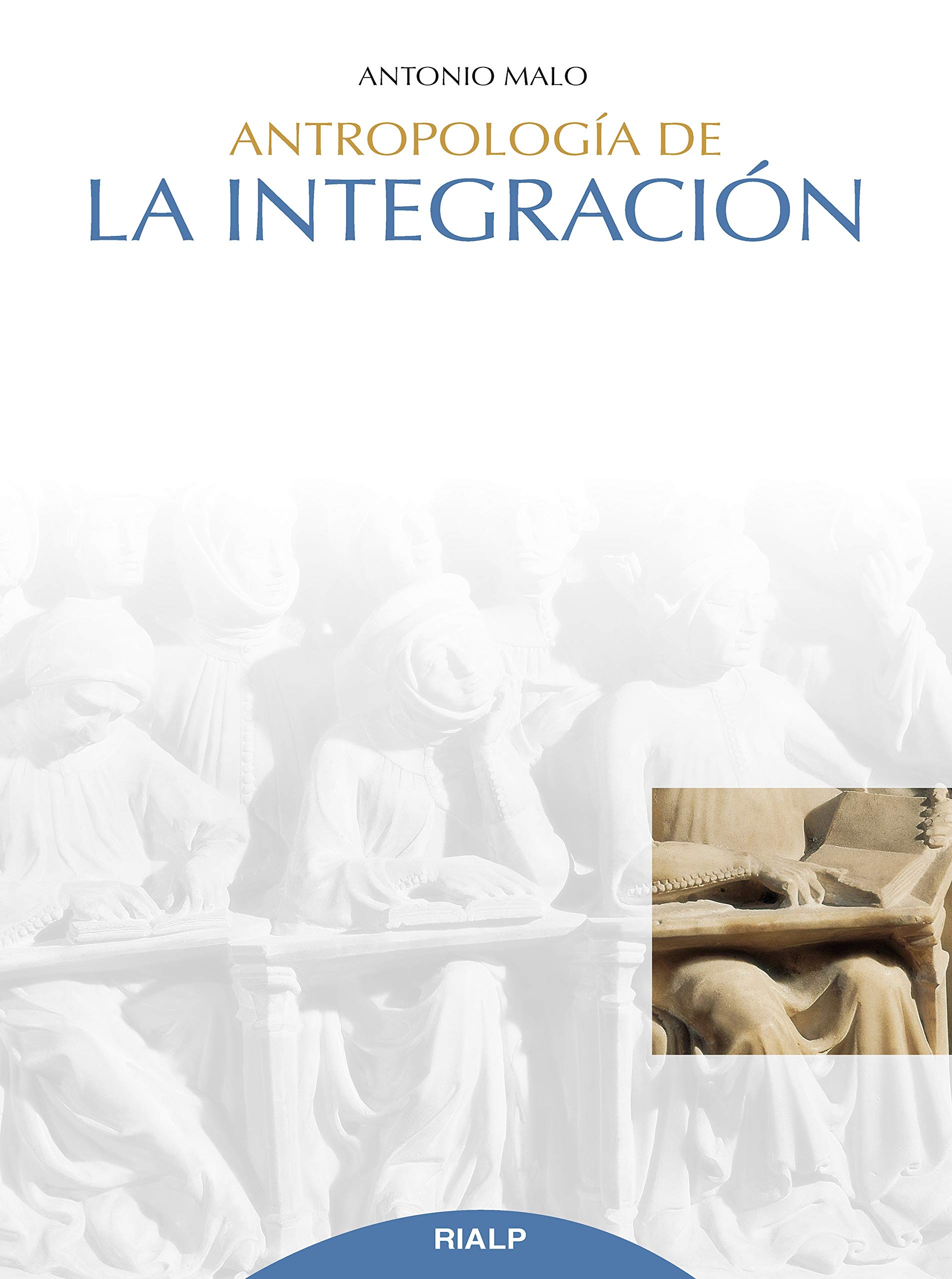 Antropología de la integración (Cuestiones Fundamentales) (Spanish Edition)