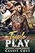 Triple Play by Cassie Cole