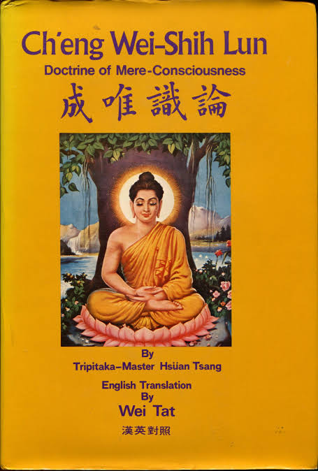 Ch'eng wei-shih lun: the doctrine of mere-consciousness
