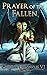 Prayer of the Fallen (Celes...