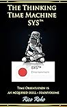 The Thinking Time Machine - SYS TM