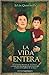 La vida entera by Julián Quintanilla
