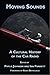Moving Sounds: A Cultural H...