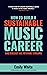 How to Build a Sustainable Music Career and Collect All Revenue Streams