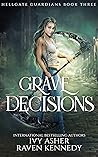 Grave Decisions