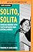 Solito, Solita: Crossing Bo...