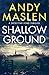 Shallow Ground (Detective Ford, #1)