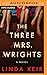 The Three Mrs. Wrights