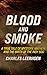 Blood and Smoke: A True Tale of Mystery, Mayhem, and the Birth of the Indy 500