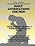 Daily Journal - Chapter 5 - Building Constructive Habits: Daily Affirmations for Men