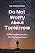 Do Not Worry About Tomorrow: A Biblical Perspective On God's Provision