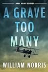 A Grave Too Many (Large Print Edition)