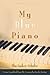 My Blue Piano: Bilingual Ed...