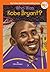 Who Was Kobe Bryant? by Ellen Labrecque