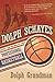 Dolph Schayes and the Rise of Professional Basketball (Sports and Entertainment)