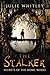 The Stalker: The Secrets of...