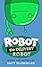 Robot the Delivery Robot (R...