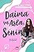Daima ve Asla, Senin