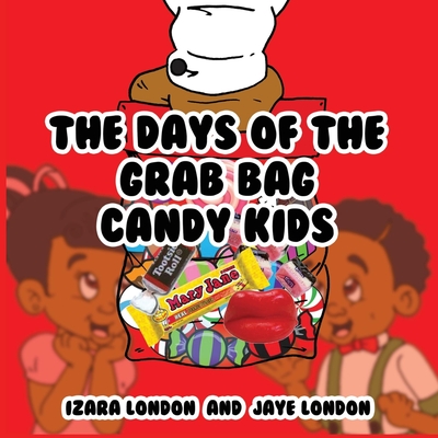 The Days of the Grab Bag Candy Kids (ebook)