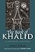 The Book of Khalid: A Critical Edition