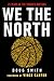 We the North: 25 Years of t...