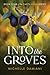 Into the Groves by Michelle Damiani
