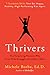 Thrivers: The Surprising Re...