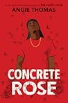 Concrete Rose: A ...