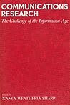 Communications Research: The Challenge of the Information Age