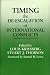 Timing the De-escalation of International Conflicts by Louis Kriesberg