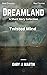 Dreamland #2- Twisted Mind