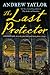 The Last Protector (James Marwood & Cat Lovett #4)